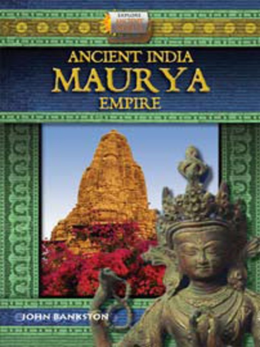 Title details for Ancient India/Maurya Empire by John Bankston - Available